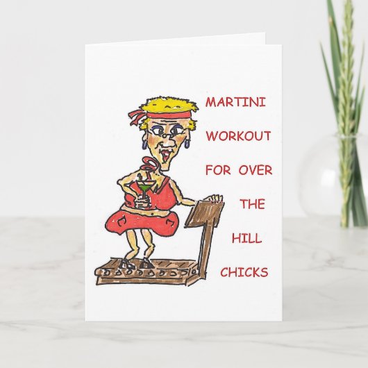 MARTINI WORKOUT VOOR OVER THE HILL CHICKS VERJAARD KAART (Voorkant)
