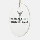 Martinis are Comfort Food Keramisch Ornament (Links)