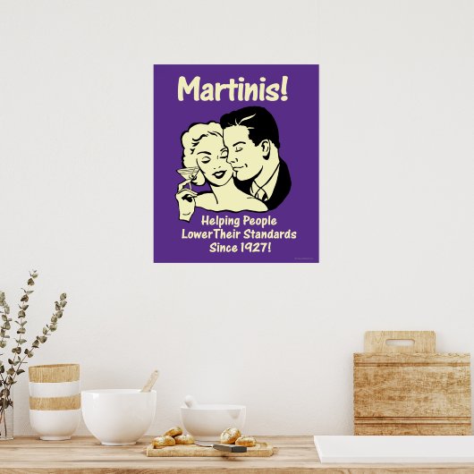 Martinis: Helping Lower Standards Poster (Keuken)