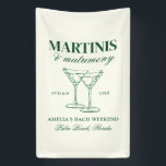 Martinis & Huwelijk Bachelorette Weekend Spandoek<br><div class="desc">Dit ontwerp is voorzien van trendy vette tekst met handgetekende cocktails en een groen martini thema.</div>