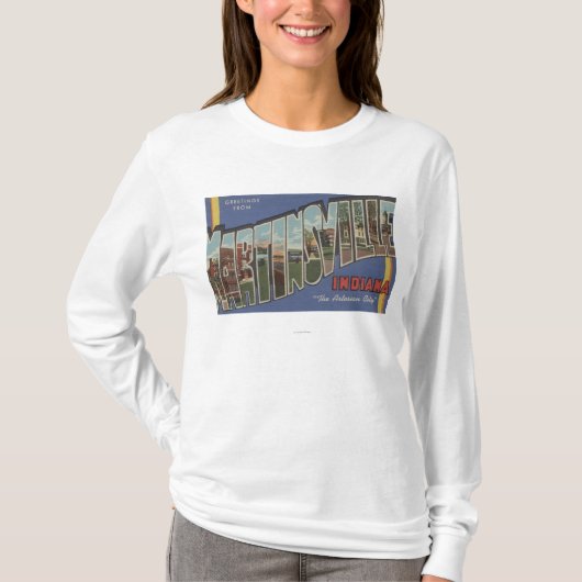 Martinsville, Indiana - Grote Letter-scènes T-shirt (Voorkant)