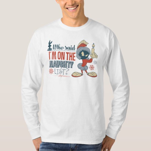 MARVIN DE MARTIAN™- Ik sta op de Naughty List? T-shirt (Voorkant)