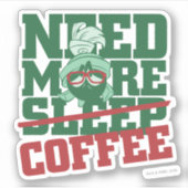 MARVIN DE MARTIAN™ - Meer koffie nodig Sticker (Voorkant)