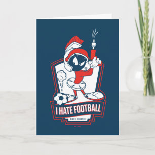 MARVIN THE MARTIAN™ "Ik haat voetbal" Grafisch Kaart