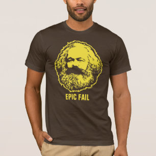 Marx Epic Fail  Shirt