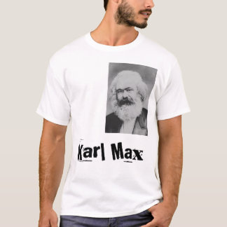 Marx. Karl Max T-shirt