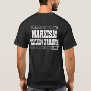 MARXISME IS DE RELIGIE VAN PARASITES T-SHIRT