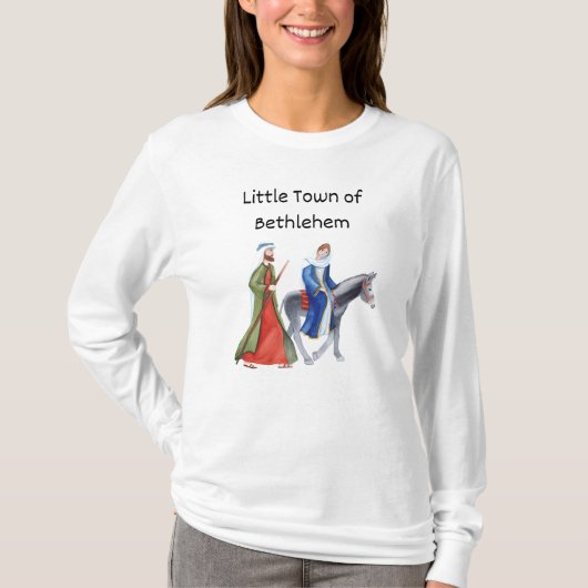 Mary and Joseph to the little town of Bethlehem T-shirt (Voorkant)