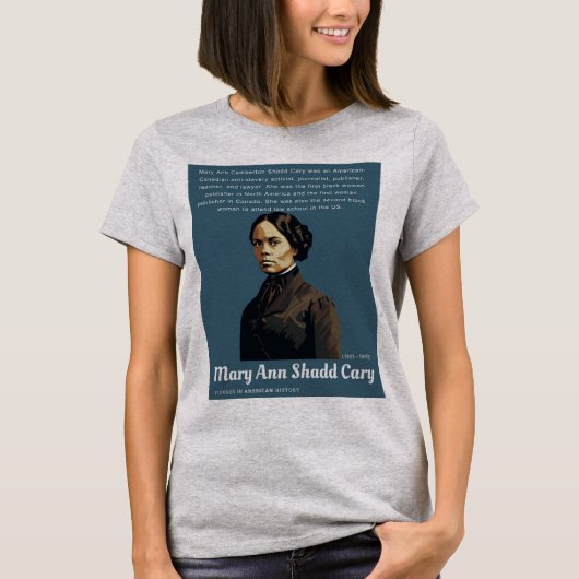 Mary Ann Shadd Cary - Cijfers in de Amerikaanse ge T-shirt (Voorkant)