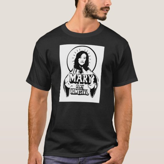 mary is mijn thuisbasis t-shirt (Voorkant)
