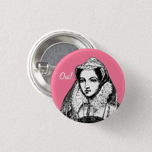 Mary Queen of Scots Yes Pinback Ronde Button 3,2 Cm (Voorkant /achterkant)