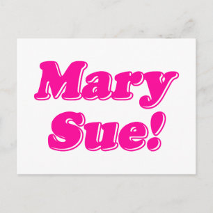 Mary Sue. Briefkaart