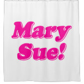 Mary Sue. Douchegordijn (Voorkant)