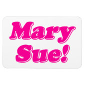 Mary Sue. Magneet (Horizontaal)