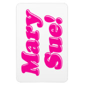 Mary Sue. Magneet (Verticaal)