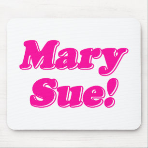 Mary Sue. Muismat