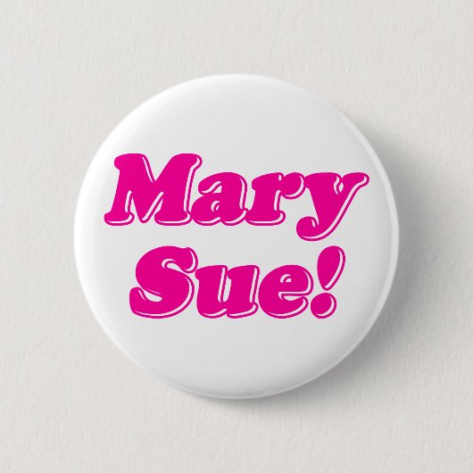 Mary Sue. Ronde Button 5,7 Cm (Voorkant)