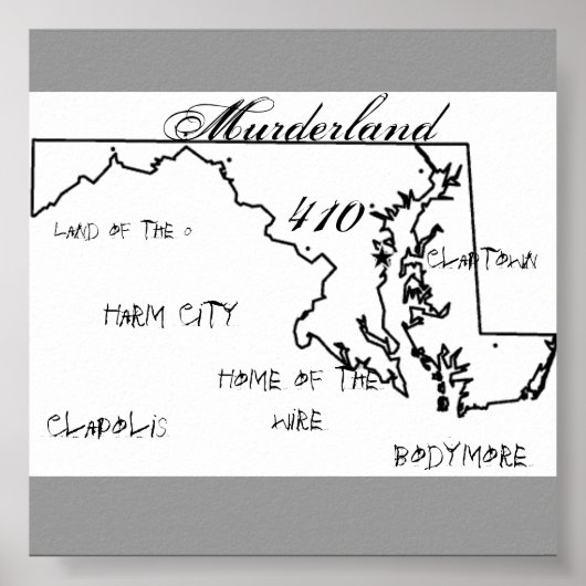 maryland, Murderland, 410, Clapolis, Bodymore, ... Poster (Voorkant)