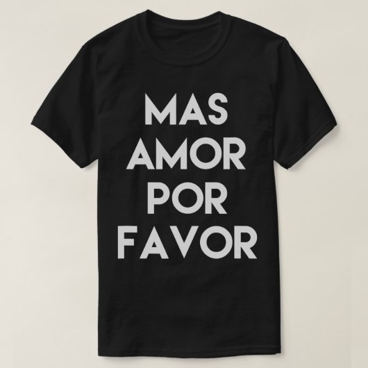 Mas Amor Por Favor Spaans Meer Liefde Please Engel T-shirt (Design voorkant)