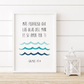 Más Poderoso Que Las Olas Del Mar, Salmos 93:4 Poster