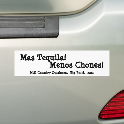 Mas Tequila Menos Chones Bumpersticker (Op auto)