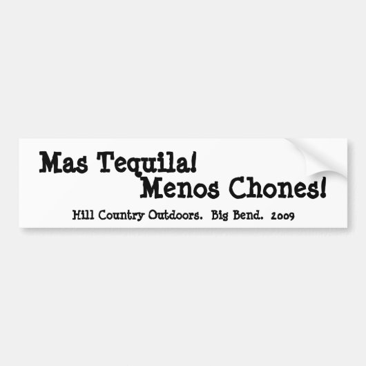 Mas Tequila Menos Chones Bumpersticker (Voorkant)