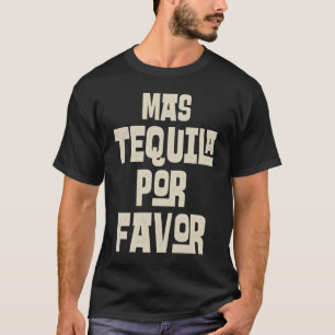 Mas Tequila Por Favor Cinco De Mayo Mexicaanse Par T-shirt