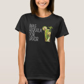 Mas Tequila Por Favor Mexican Tequila Drink Gif T-shirt (Voorkant)