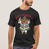 Mas Tequila. T-shirt (Voorkant)