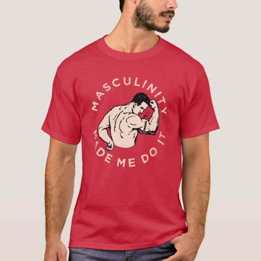 Masculinity deed het, met retro beefcake T- T-shirt (Voorkant)