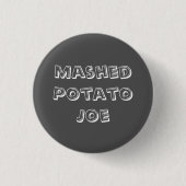 Mashed Potato Joe Ronde Button 3,2 Cm (Voorkant)