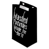 Mashed potatoes made me do it funny klein cadeauzakje (Voorkant Gekanteld)