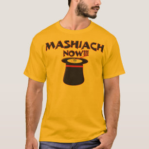 Mashiach Now T-shirt
