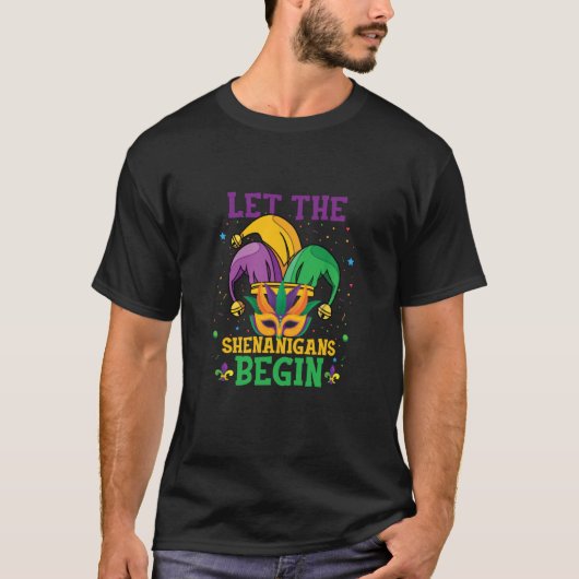 Mask and beads Let the Shenanigans Begin Mardi gra T-shirt (Voorkant)