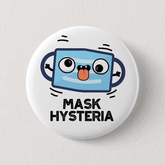 Mask Hysteria Funny Mask Pun Ronde Button 5,7 Cm (Voorkant)