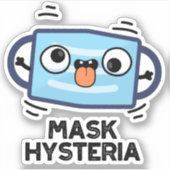 Mask Hysteria Funny Mask Pun Sticker (Voorkant)
