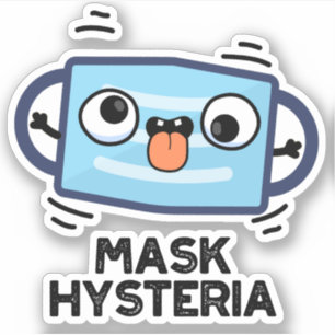 Mask Hysteria Funny Mask Pun Sticker