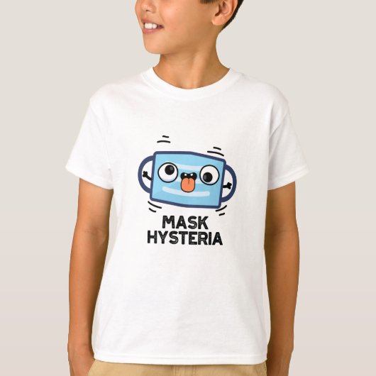 Mask Hysteria Funny Mask Pun T-shirt (Voorkant)