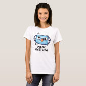 Mask Hysteria Funny Mask Pun T-shirt (Voorkant volledig)