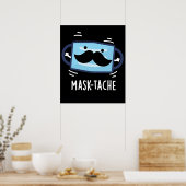 Mask-tache Funny Mask Mustache Pun Dark BG Poster (Keuken)
