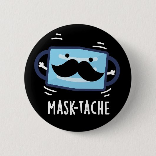 Mask-tache Funny Mask Mustache Pun Dark BG Ronde Button 5,7 Cm (Voorkant)