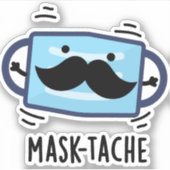 Mask-tache Funny Mask Mustache Pun Sticker (Voorkant)
