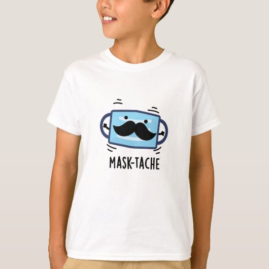 Mask-tache Funny Mask Mustache Pun T-shirt (Voorkant)