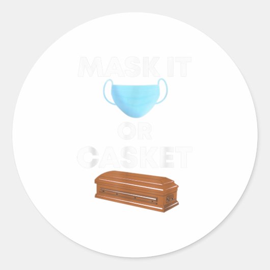 Masker IT of Casket Funny Ronde Sticker (Voorkant)