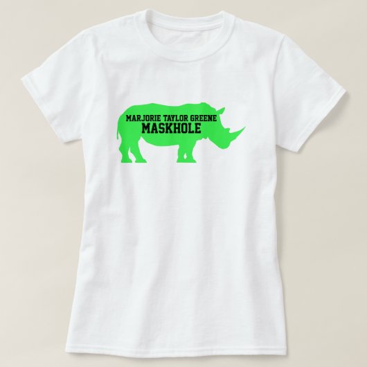 Maskgat in Marjorie Taylor Greene Rhino T-shirt (Design voorkant)