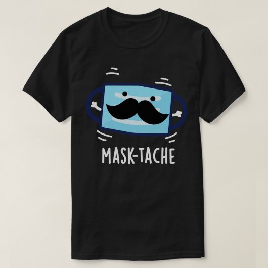 Masktache Funny Mask Mustache Pun 1 T-shirt (Design voorkant)