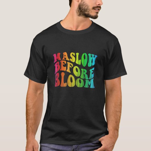 Maslow Before Blooms Special Education SPED School T-shirt (Voorkant)