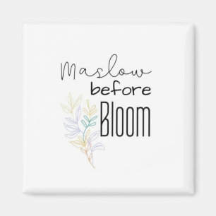 Maslow voor Bloom Magneet