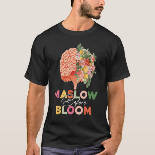 Maslow voor Bloom Psychology Basic Human Needs S T-shirt