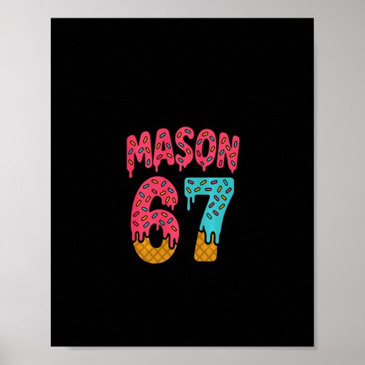 Mason 67 Ice Cream Meme Funny Six Seven (on Ck) Pu Poster (Voorkant)